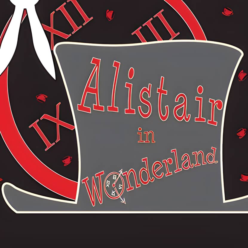 Alistar in Wonderland - Play by Patti Veconi